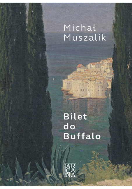 Michał Muszalik Bilet do Buffalo